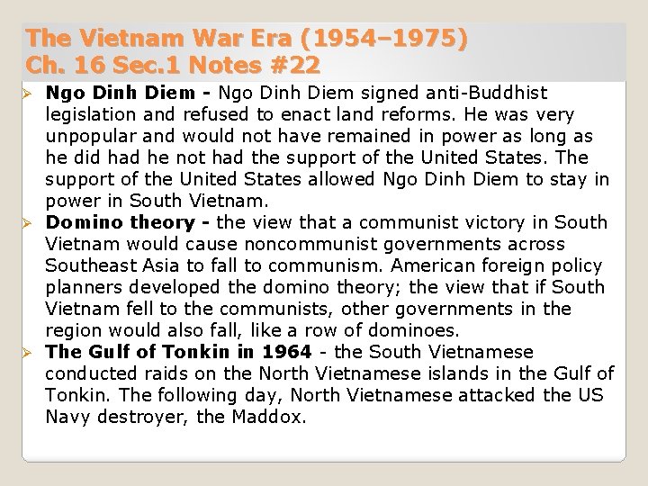 The Vietnam War Era (1954– 1975) Ch. 16 Sec. 1 Notes #22 Ngo Dinh