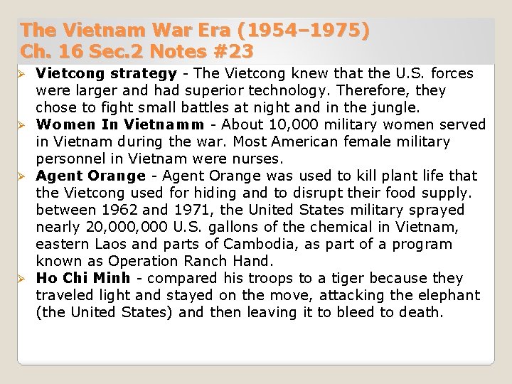The Vietnam War Era (1954– 1975) Ch. 16 Sec. 2 Notes #23 Vietcong strategy