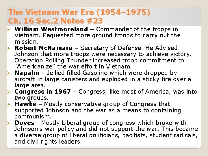 The Vietnam War Era (1954– 1975) Ch. 16 Sec. 2 Notes #23 Ø Ø