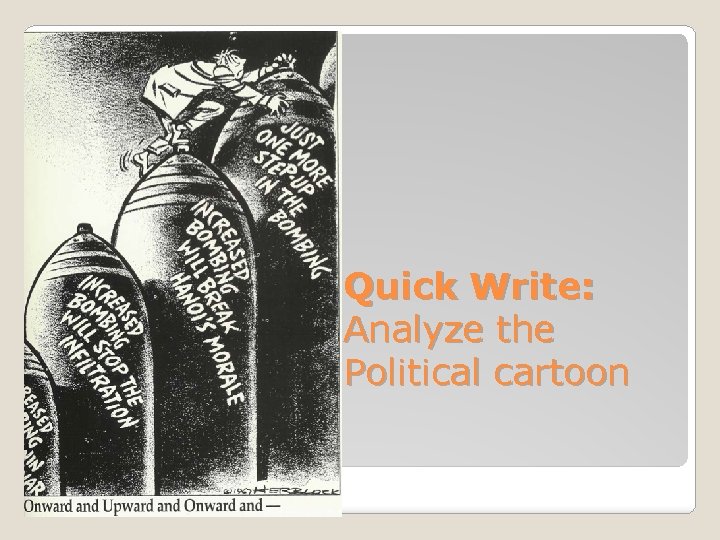 Quick Write: Analyze the Political cartoon 