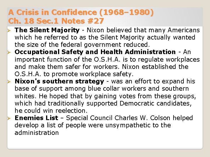 A Crisis in Confidence (1968– 1980) Ch. 18 Sec. 1 Notes #27 The Silent