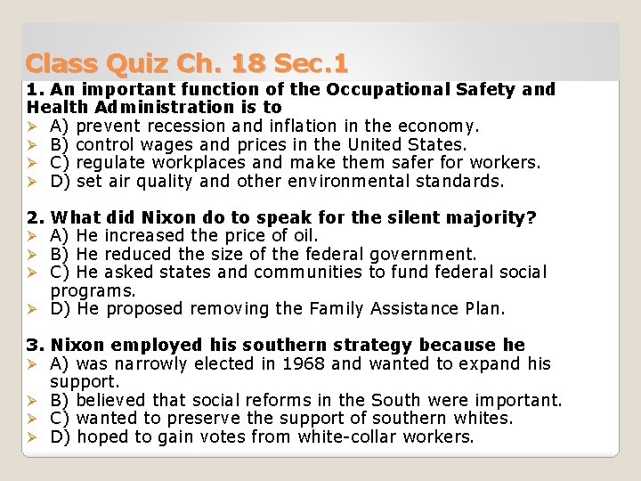 Class Quiz Ch. 18 Sec. 1 1. An important function of the Occupational Safety