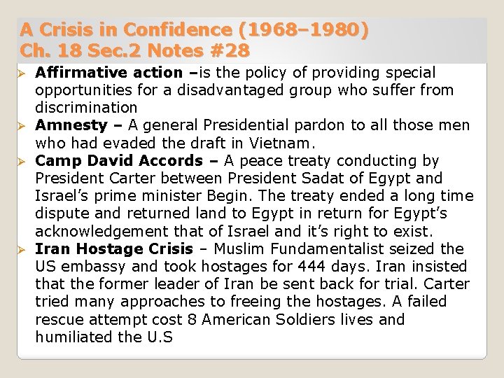 A Crisis in Confidence (1968– 1980) Ch. 18 Sec. 2 Notes #28 Affirmative action