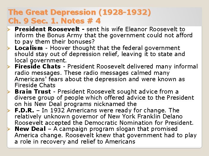 The Great Depression (1928 -1932) Ch. 9 Sec. 1. Notes # 4 Ø Ø