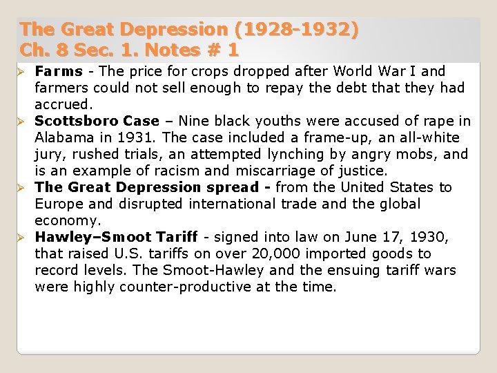 The Great Depression (1928 -1932) Ch. 8 Sec. 1. Notes # 1 Farms -