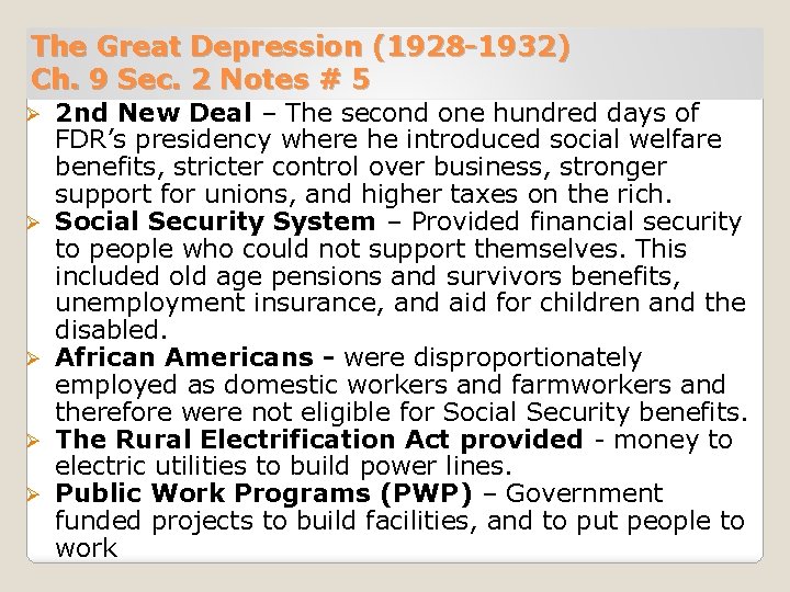 The Great Depression (1928 -1932) Ch. 9 Sec. 2 Notes # 5 Ø Ø