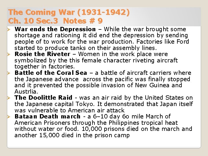 The Coming War (1931 -1942) Ch. 10 Sec. 3 Notes # 9 Ø Ø