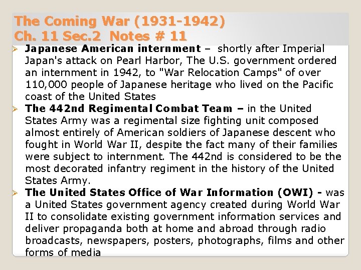 The Coming War (1931 -1942) Ch. 11 Sec. 2 Notes # 11 Japanese American