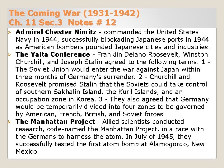 The Coming War (1931 -1942) Ch. 11 Sec. 3 Notes # 12 Admiral Chester