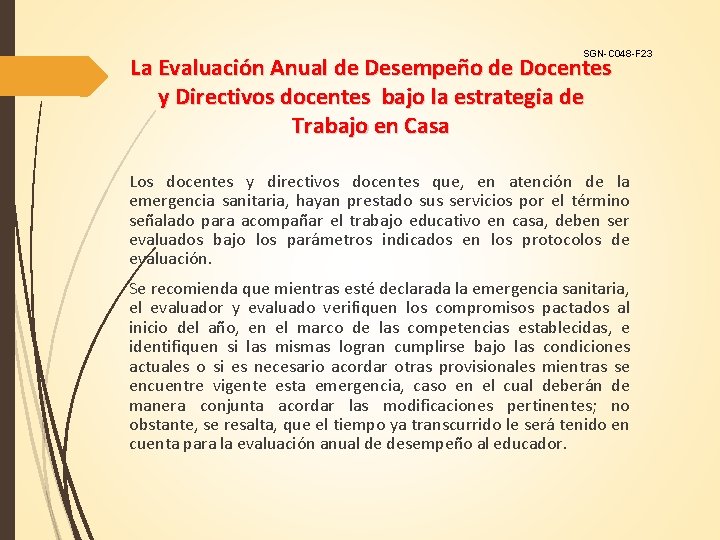 SGN-C 048 -F 23 La Evaluación Anual de Desempeño de Docentes y Directivos docentes