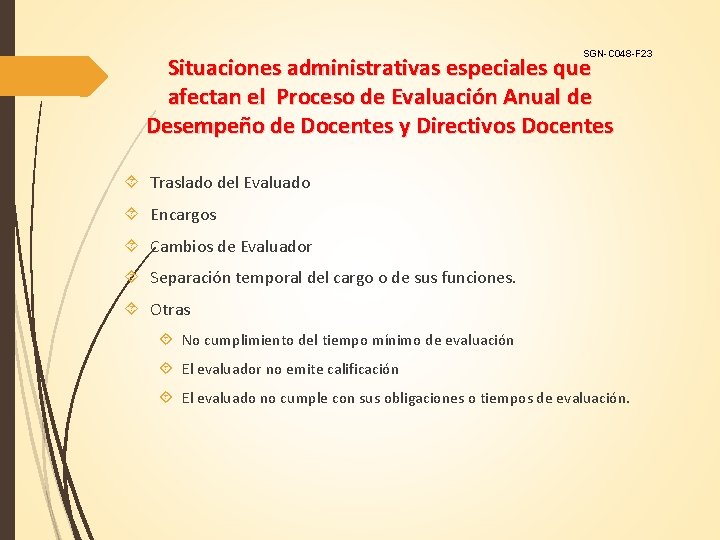 SGN-C 048 -F 23 Situaciones administrativas especiales que afectan el Proceso de Evaluación Anual