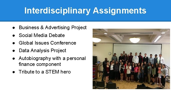Interdisciplinary Assignments ● Business & Advertising Project ● Social Media Debate ● Global Issues