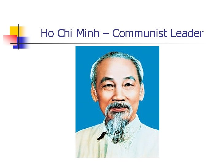 Ho Chi Minh – Communist Leader 