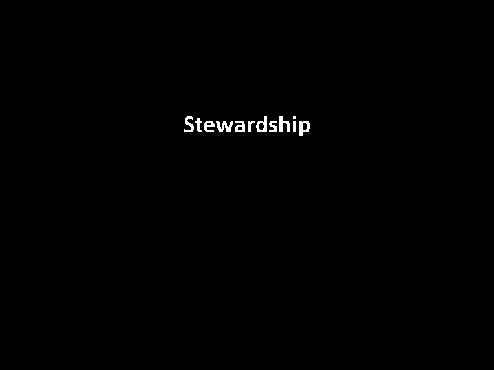 Stewardship 