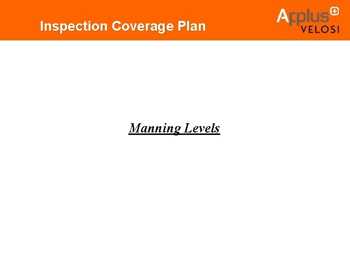 Inspection Coverage Plan Manning Levels 