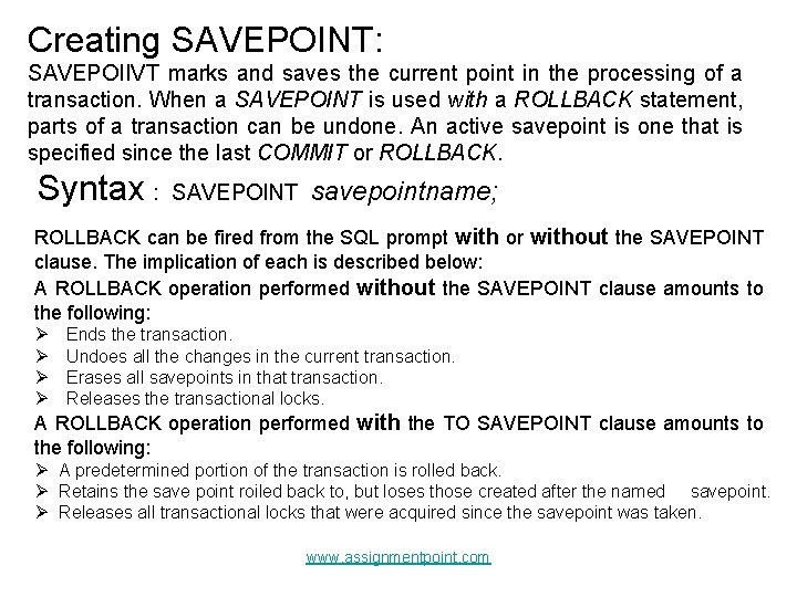 Creating SAVEPOINT: SAVEPOIIVT marks and saves the current point in the processing of a Creating SAVEPOINT: SAVEPOIIVT marks and saves the current point in the processing of a