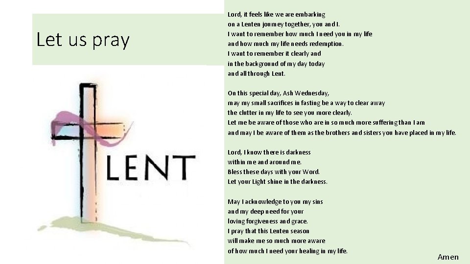 Let us pray Lord, it feels like we are embarking on a Lenten journey
