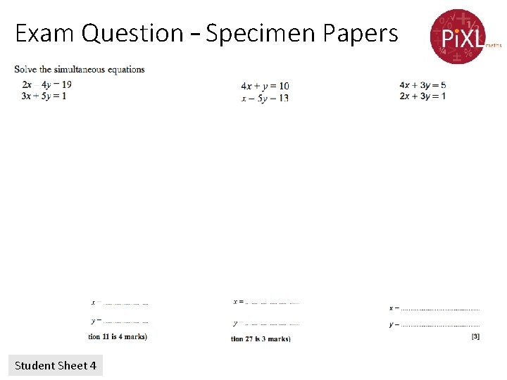 Exam Question – Specimen Papers Student Sheet 4 