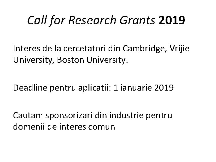 Call for Research Grants 2019 Interes de la cercetatori din Cambridge, Vrijie University, Boston