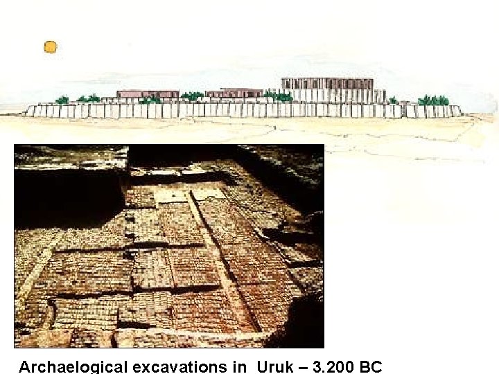 Archaelogical excavations in Uruk – 3. 200 BC 