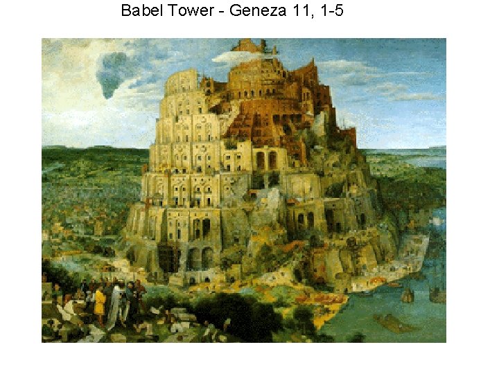 Babel Tower - Geneza 11, 1 -5 