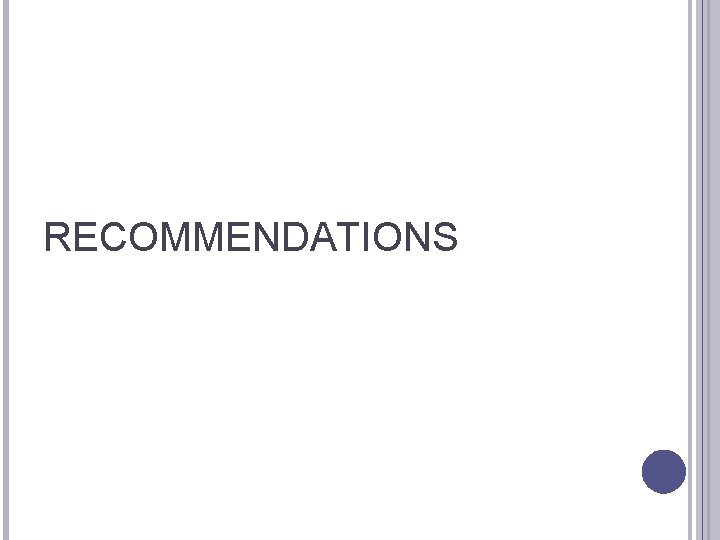 RECOMMENDATIONS 