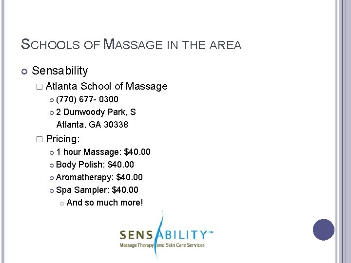SCHOOLS OF MASSAGE IN THE AREA Sensability � Atlanta School of Massage (770) 677