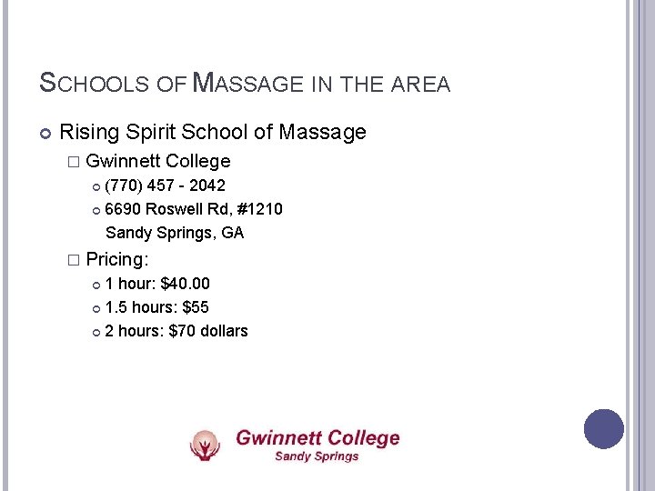 SCHOOLS OF MASSAGE IN THE AREA Rising Spirit School of Massage � Gwinnett College