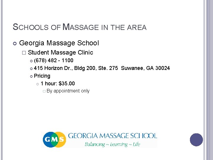 SCHOOLS OF MASSAGE IN THE AREA Georgia Massage School � Student Massage Clinic (678)