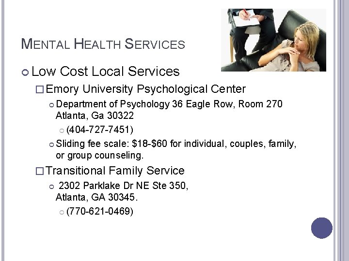 MENTAL HEALTH SERVICES Low Cost Local Services � Emory University Psychological Center Department of