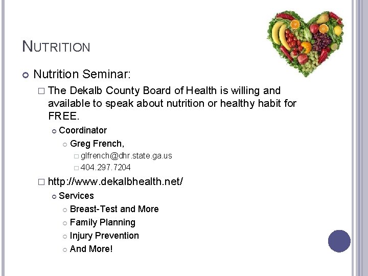 NUTRITION Nutrition Seminar: � The Dekalb County Board of Health is willing and available