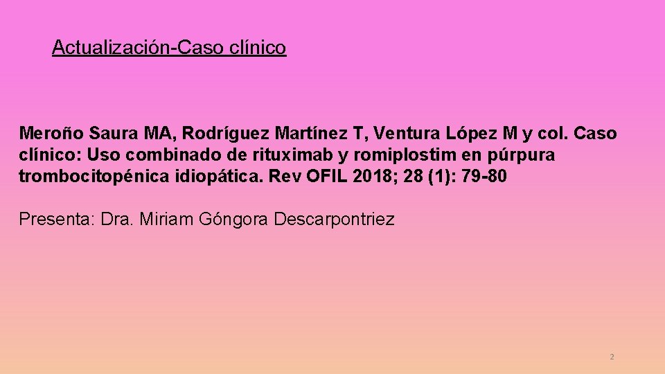 Actualización-Caso clínico Meroño Saura MA, Rodríguez Martínez T, Ventura López M y col. Caso