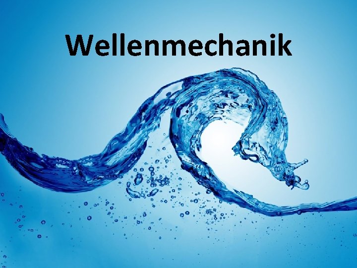 Wellenmechanik 