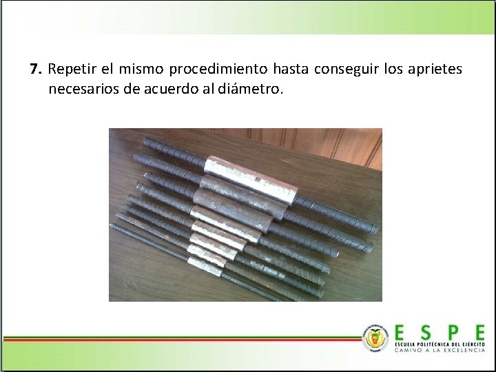 7. Repetir el mismo procedimiento hasta conseguir los aprietes necesarios de acuerdo al diámetro.