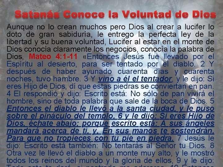 Satanás Conoce la Voluntad de Dios Aunque no lo crean muchos pero Dios al