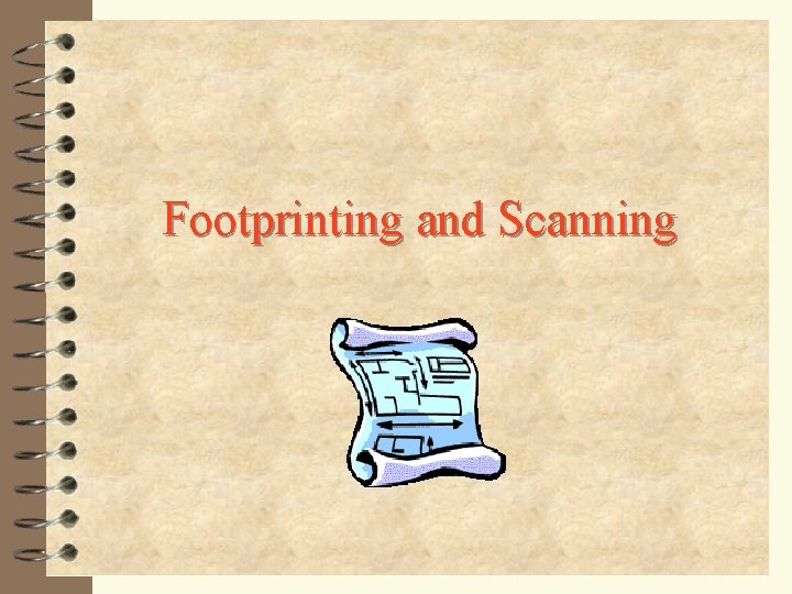 Footprinting and Scanning 