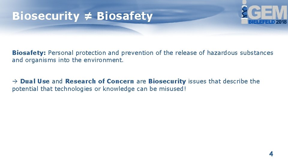 Biosecurity ≠ Biosafety: Personal protection and prevention of the release of hazardous substances and Biosecurity ≠ Biosafety: Personal protection and prevention of the release of hazardous substances and