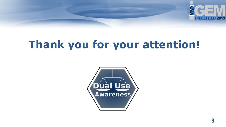 Thank you for your attention! 9 Thank you for your attention! 9