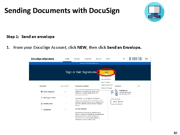 Sending Documents with Docu. Sign Step 1: Send an envelope 1. From your Docu.