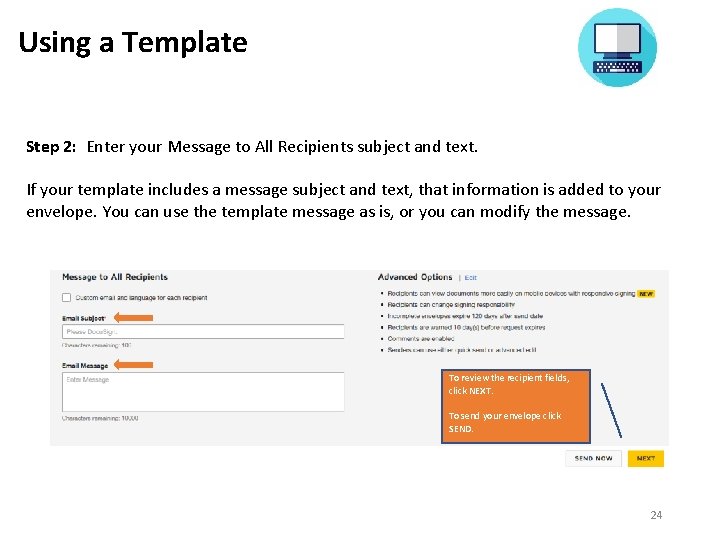 Using a Template Step 2: Enter your Message to All Recipients subject and text.