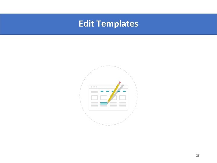 Edit Templates 28 