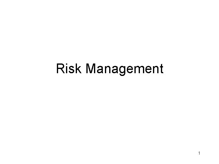Risk Management 1 