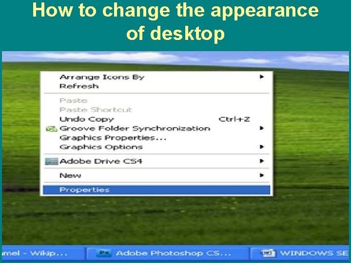 How to change the appearance of desktop 