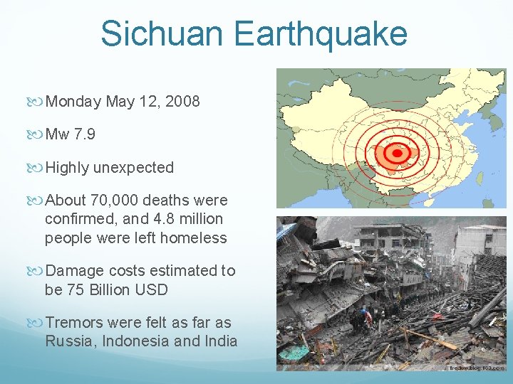 Sichuan Earthquake Monday May 12, 2008 Mw 7. 9 Highly unexpected About 70, 000