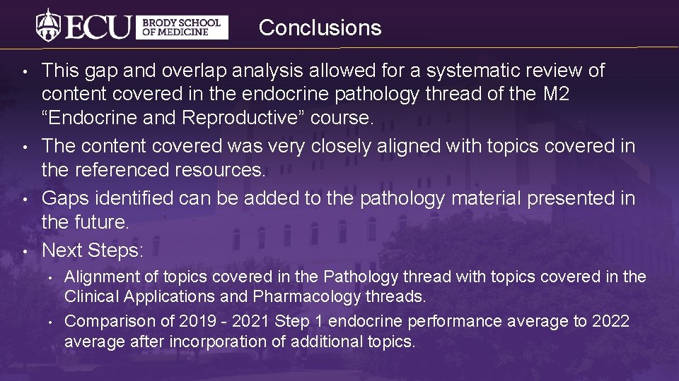 Conclusions • • This gap and overlap analysis allowed for a systematic review of