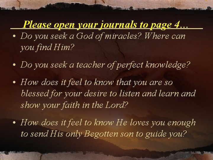 Please open your journals to page 4… • Do you seek a God of Please open your journals to page 4… • Do you seek a God of