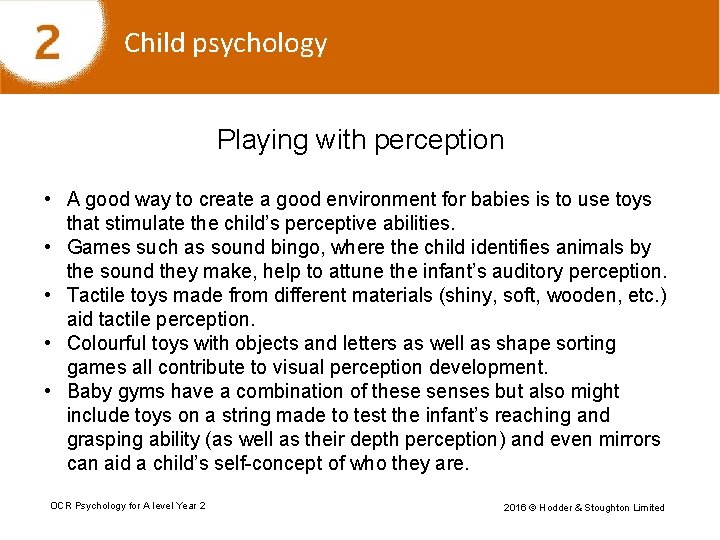 Child psychology Playing with perception • A good way to create a good environment