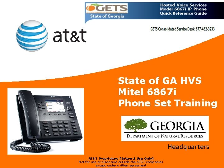 State of GA HVS Mitel 6867 i Phone Set Training Headquarters AT&T Proprietary (Internal