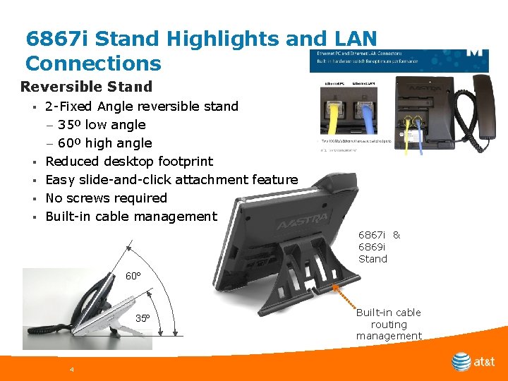 6867 i Stand Highlights and LAN Connections Reversible Stand § § § 2 -Fixed