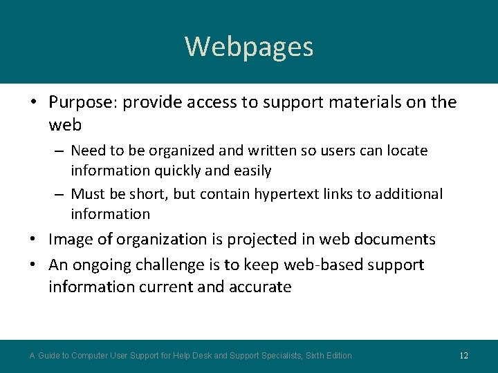 Webpages • Purpose: provide access to support materials on the web – Need to Webpages • Purpose: provide access to support materials on the web – Need to